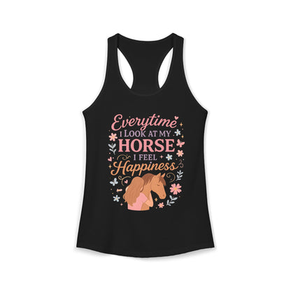 Everytime I Look at My Horse I Feel Happiness Women's Ideal Racerback Tank