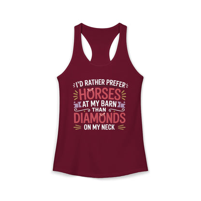I’D RATHER PREFER HORSES AT MY BARN THAN DIAMONDS ON MY NECK Women's Ideal Racerback Tank
