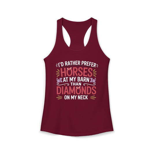 I’D RATHER PREFER HORSES AT MY BARN THAN DIAMONDS ON MY NECK Women's Ideal Racerback Tank