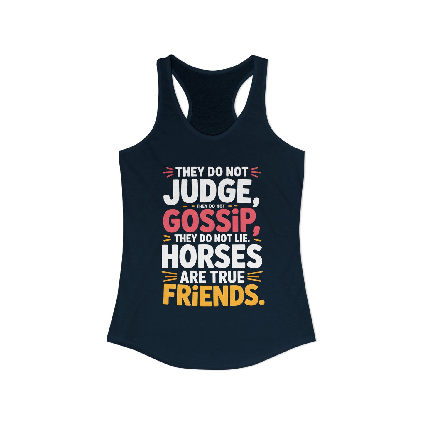 Horses Are True Friends For Cowgirl Women's Ideal Racerback Tank