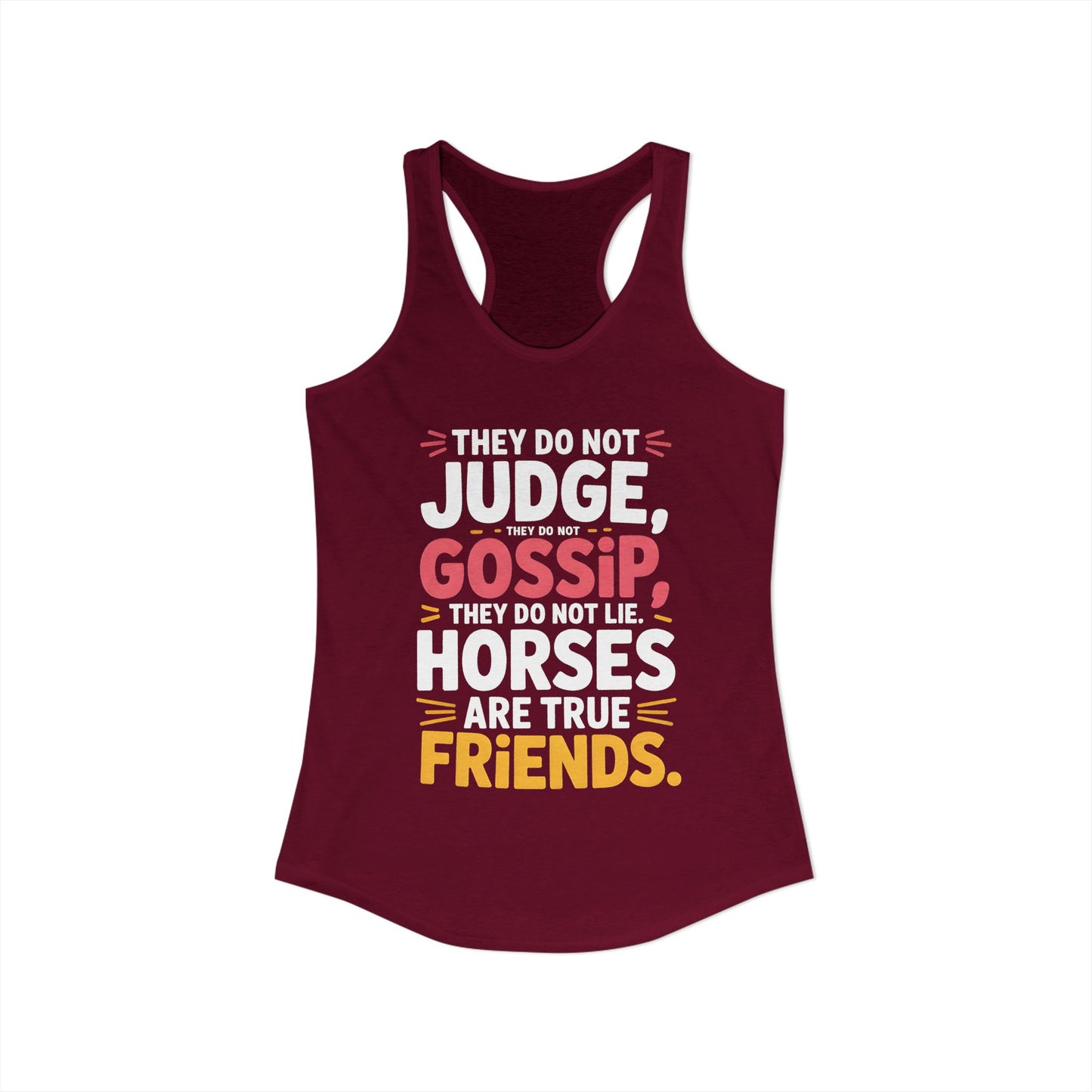 Horses Are True Friends For Cowgirl Women's Ideal Racerback Tank