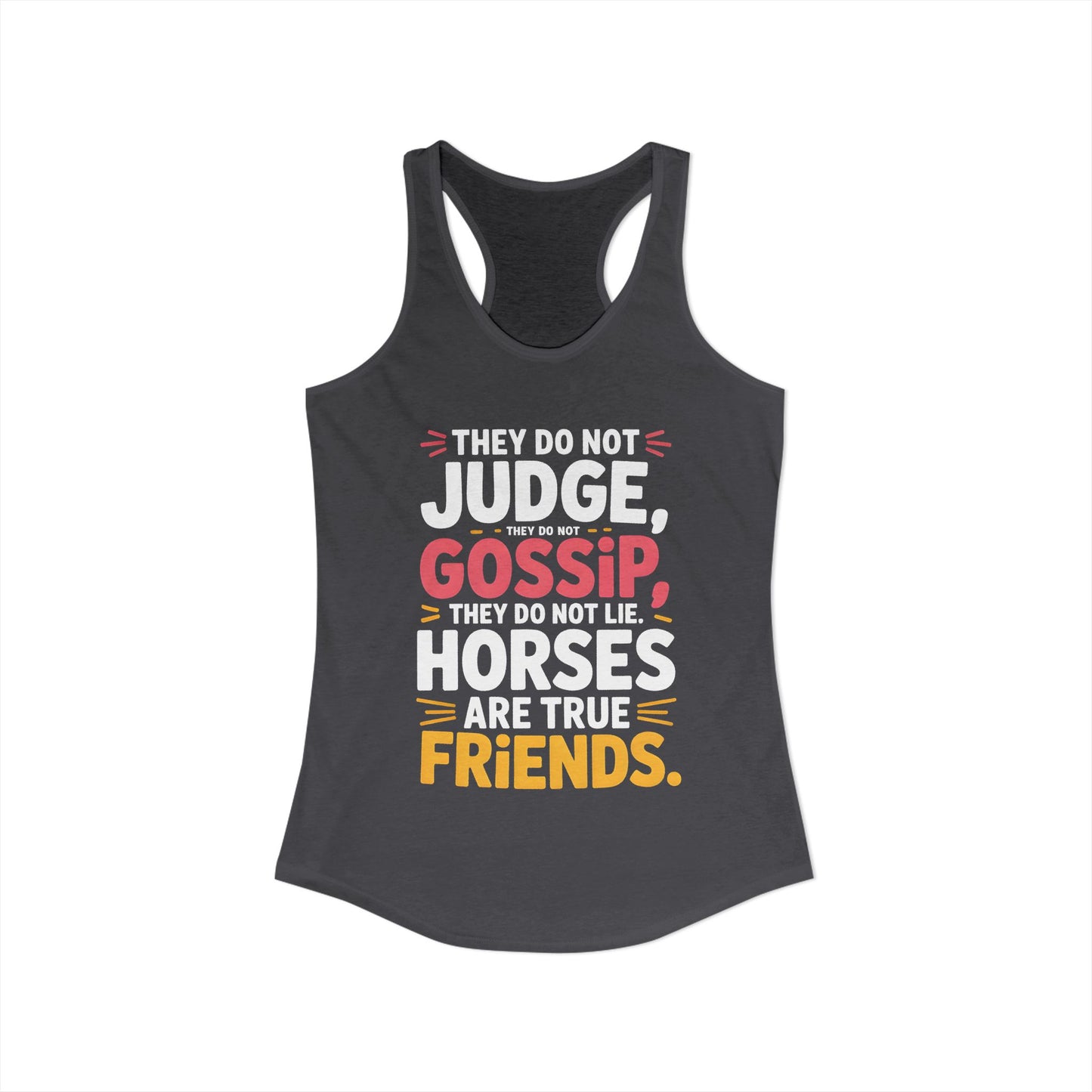 Horses Are True Friends For Cowgirl Women's Ideal Racerback Tank