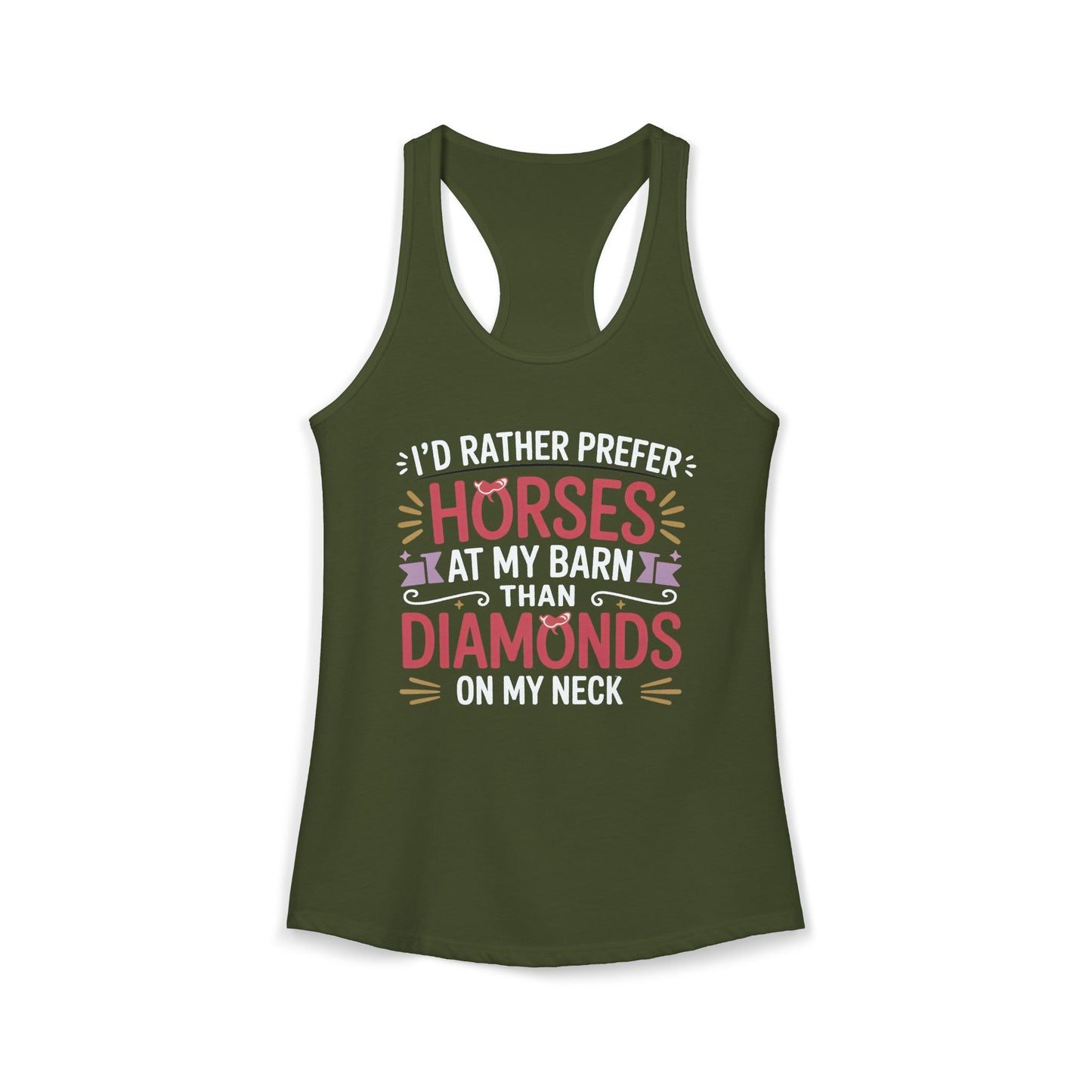 I’D RATHER PREFER HORSES AT MY BARN THAN DIAMONDS ON MY NECK Women's Ideal Racerback Tank