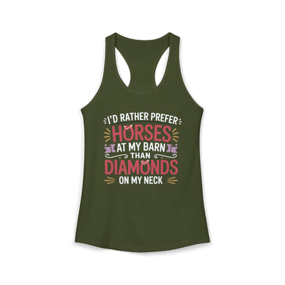 I’D RATHER PREFER HORSES AT MY BARN THAN DIAMONDS ON MY NECK Women's Ideal Racerback Tank